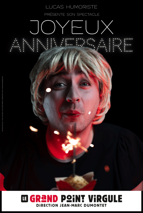 LUCAS HUMORISTE « Joyeux Anniversaire »