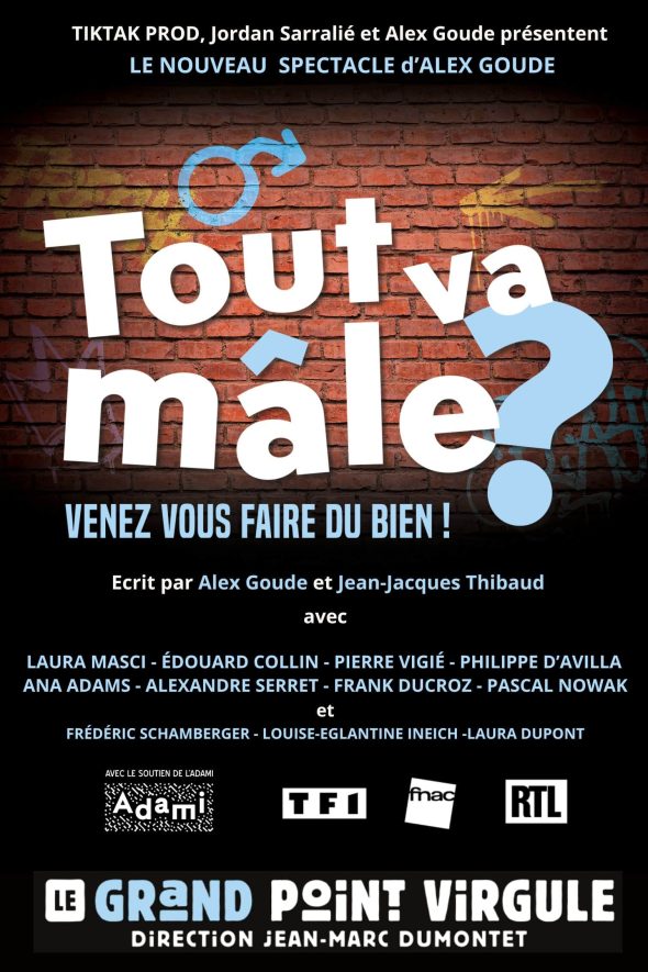 TOUT VA MÂLE ?